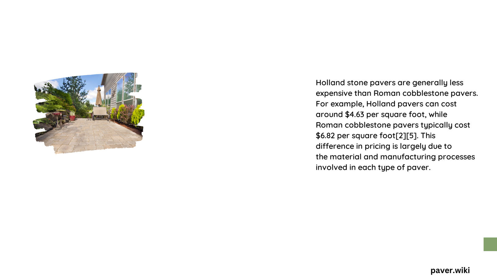 are holland stone pavers more expensive than roman cobblestone pavers
